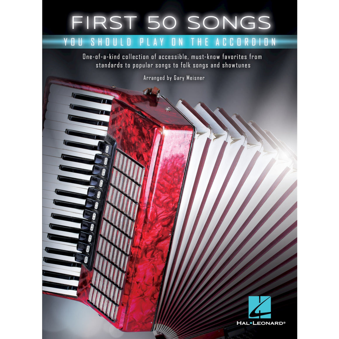 HAL LEONARD 250269 First 50 Songs You Should Play on the Accordion