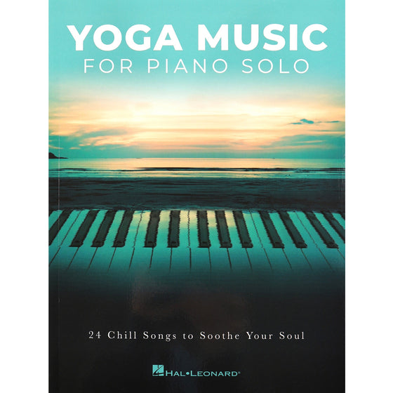 HAL LEONARD 285504 Yoga Music for Piano Solo