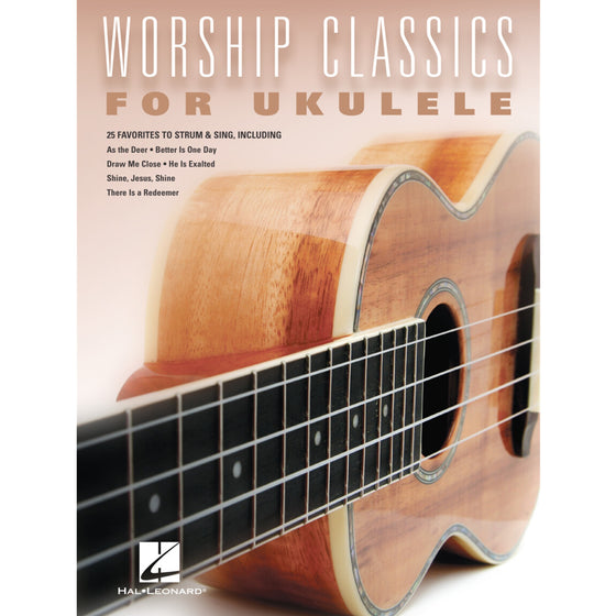 HAL LEONARD 293557 Worship Classics for Ukulele