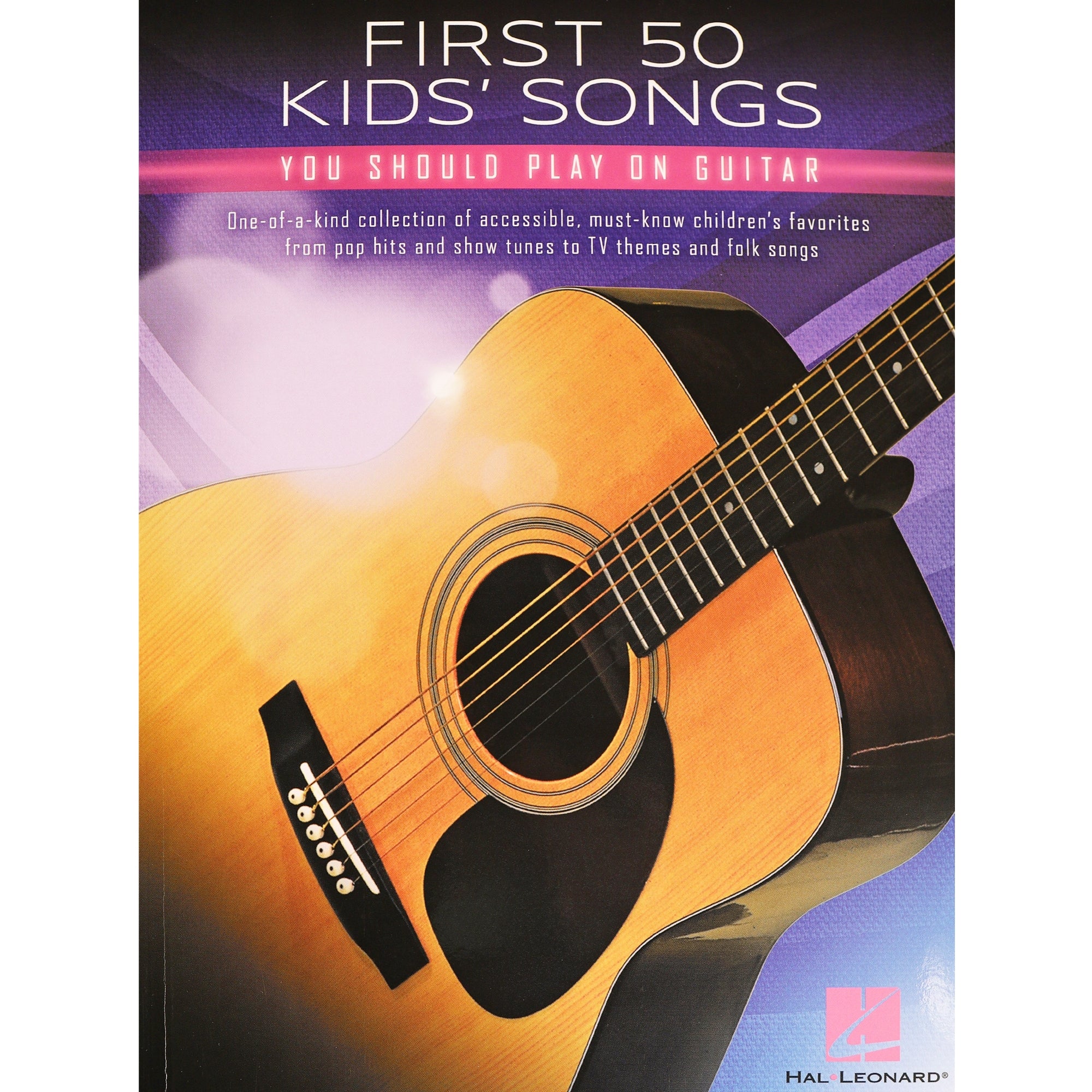 HAL LEONARD 300500 First 50 Kids' Songs You Should Play on Guitar