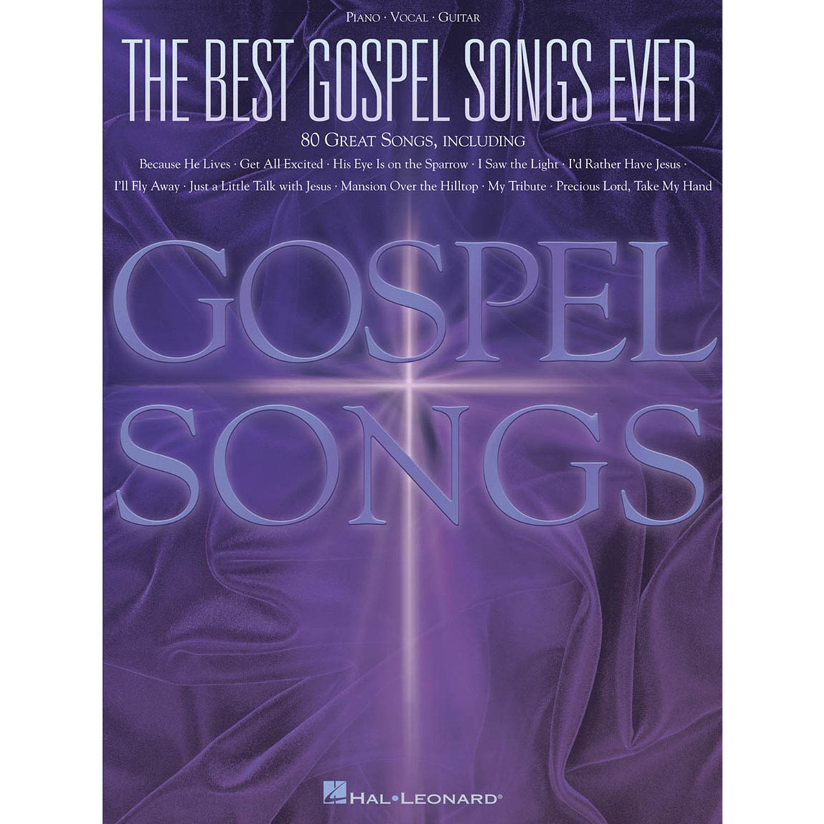 HAL LEONARD HL00310503 The Best Gospel Songs Ever - Ray's Midbell Music