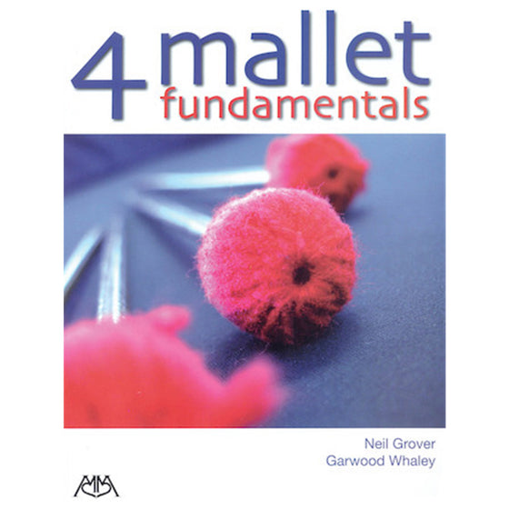 Meredith Music 317157 4 Mallet Fundamentals