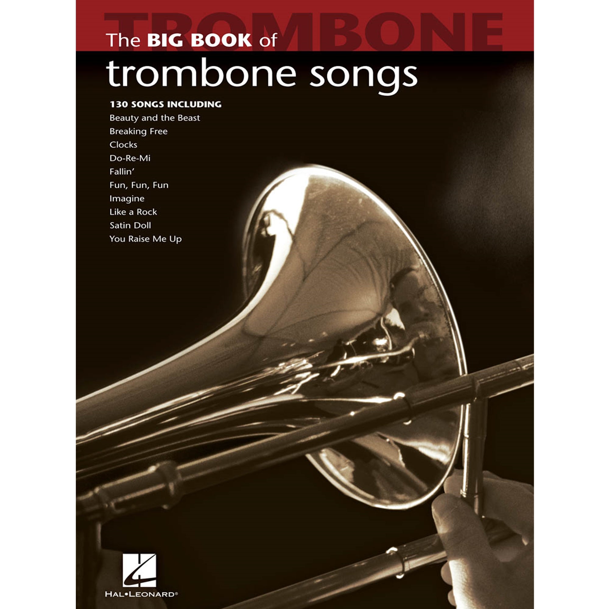 HAL LEONARD 842213 Big Book of Trombone Songs