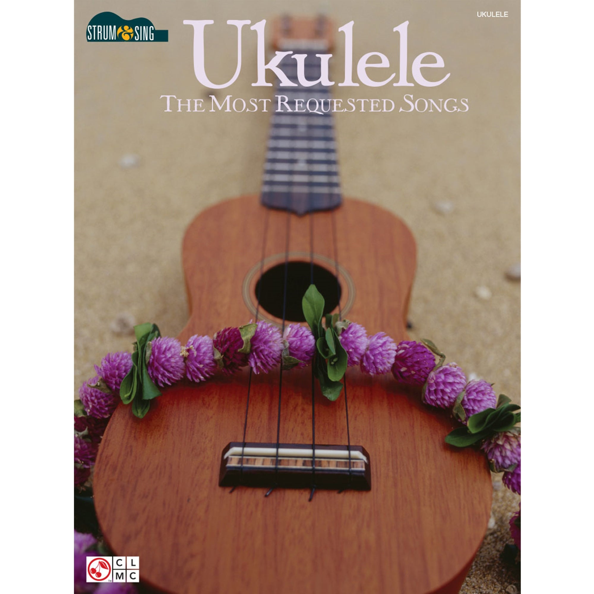 CHERRY LANE 2501453 Ukulele - The Most Requested Songs