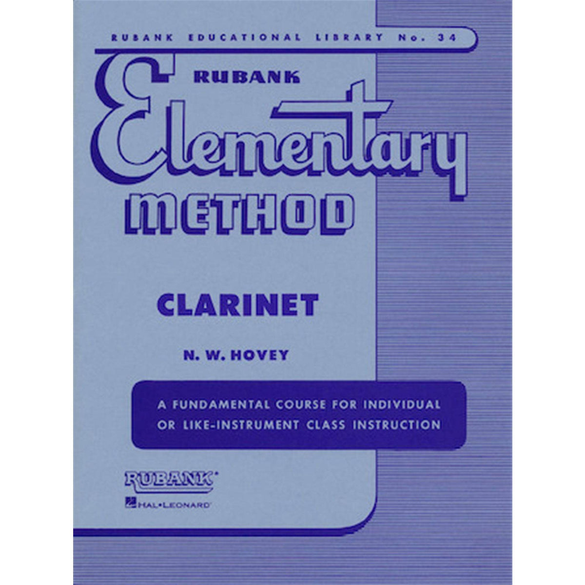 HAL LEONARD HL04470000 Rubank Elementary Method - Clarinet - Ray's Midbell Music