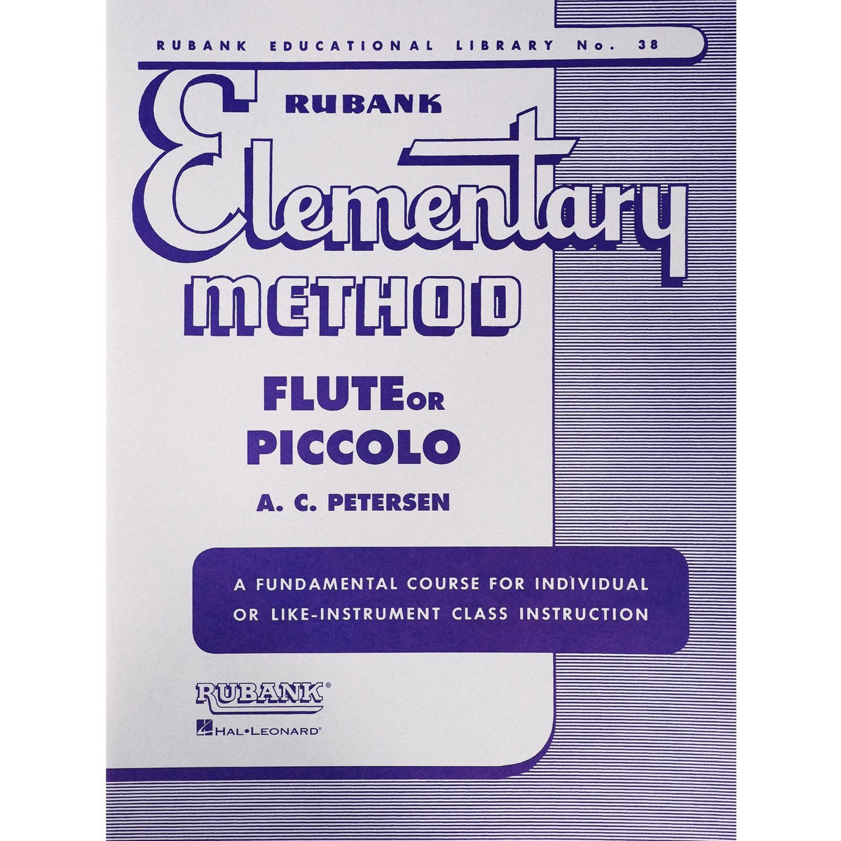 HAL LEONARD HL04470040 Rubank Elementary Method - Flute or Piccolo - Ray's Midbell Music