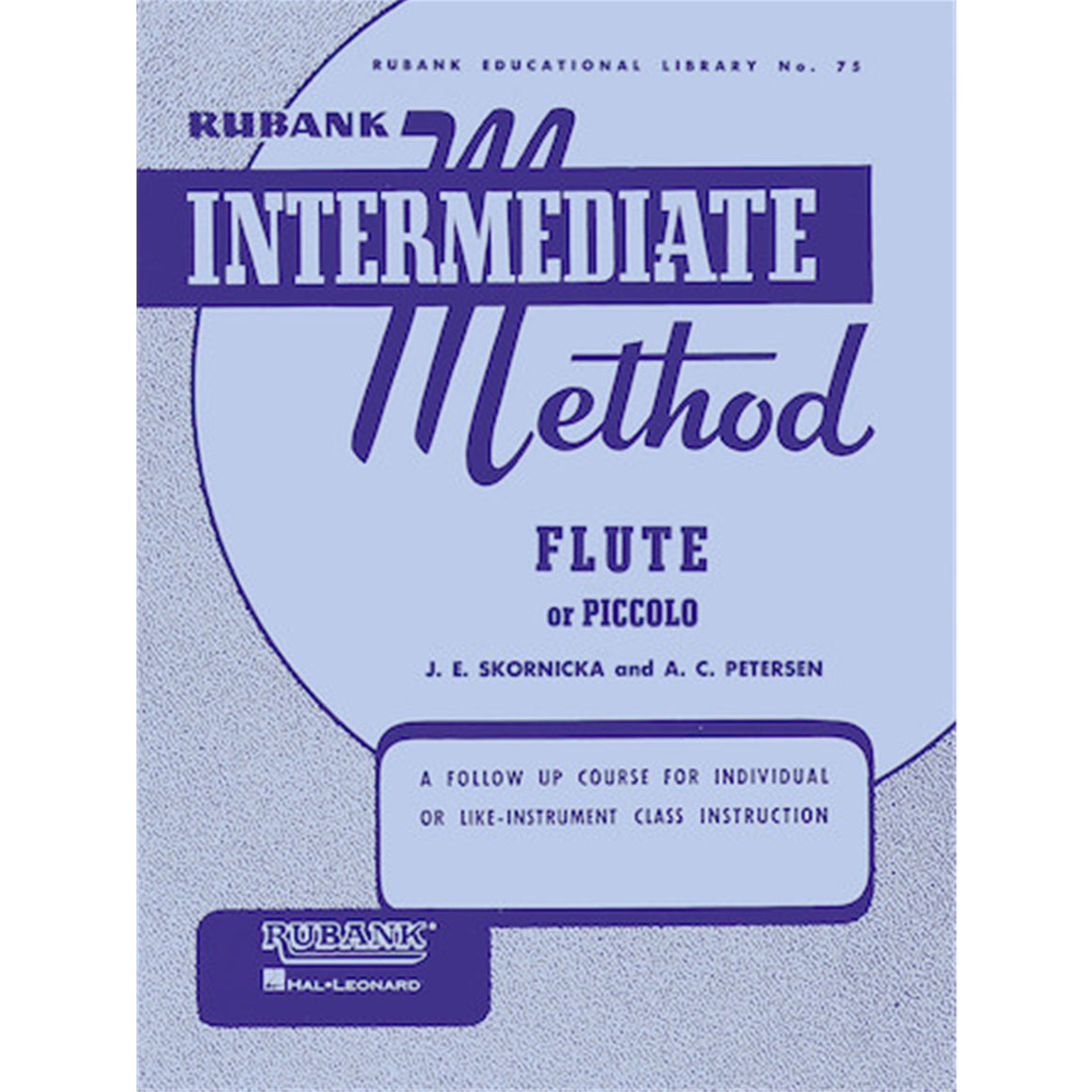 HAL LEONARD HL04470210 Rubank Intermediate Method - Flute or Piccolo