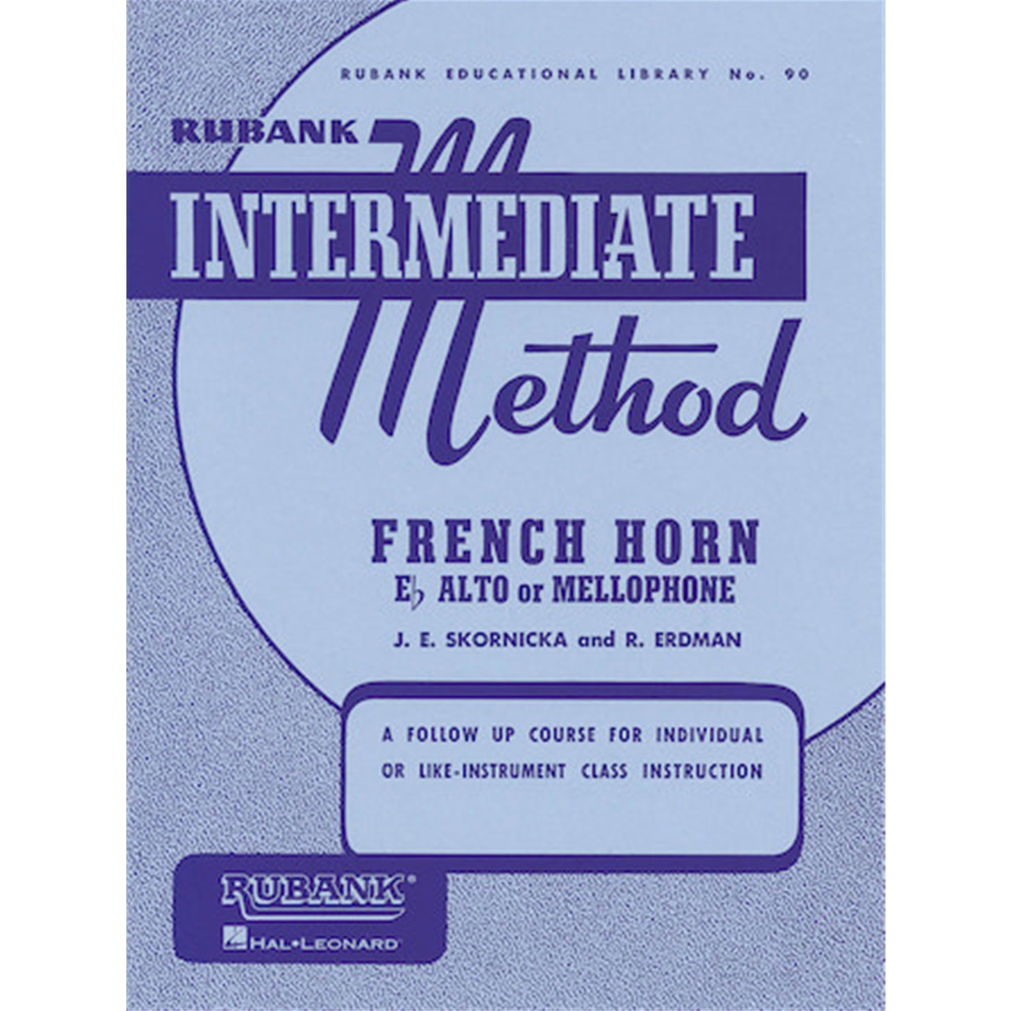 HAL LEONARD HL04470240 Rubank Intermediate Method - French Horn in F or E-flat