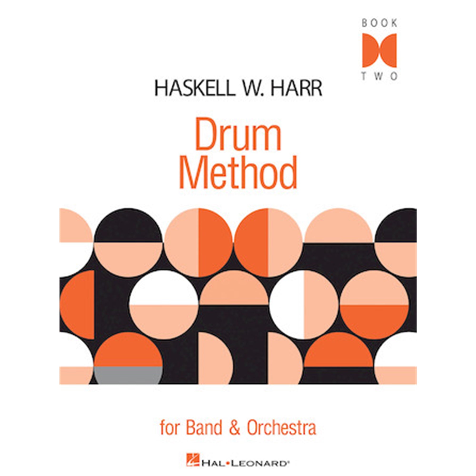 HAL LEONARD 6620097 Haskell W. Harr Drum Method Book 2