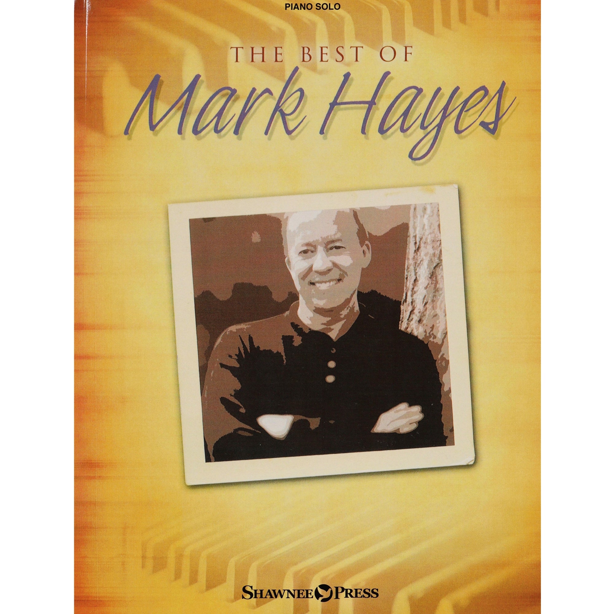 HAL LEONARD 35022779 The Best of Mark Hayes