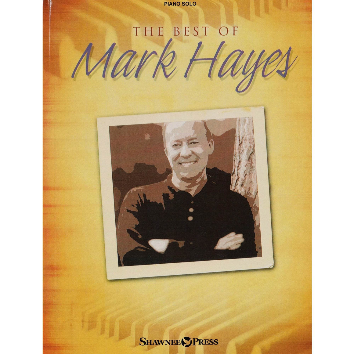 HAL LEONARD 35022779 The Best of Mark Hayes - Ray's Midbell Music