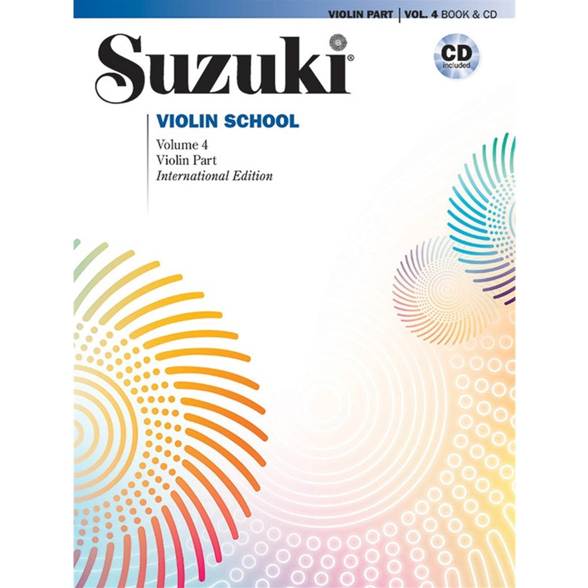 ALFRED 30725 Suzuki Violin School Violin Part & CD, Volume 4 [Violin] - Ray's Midbell Music