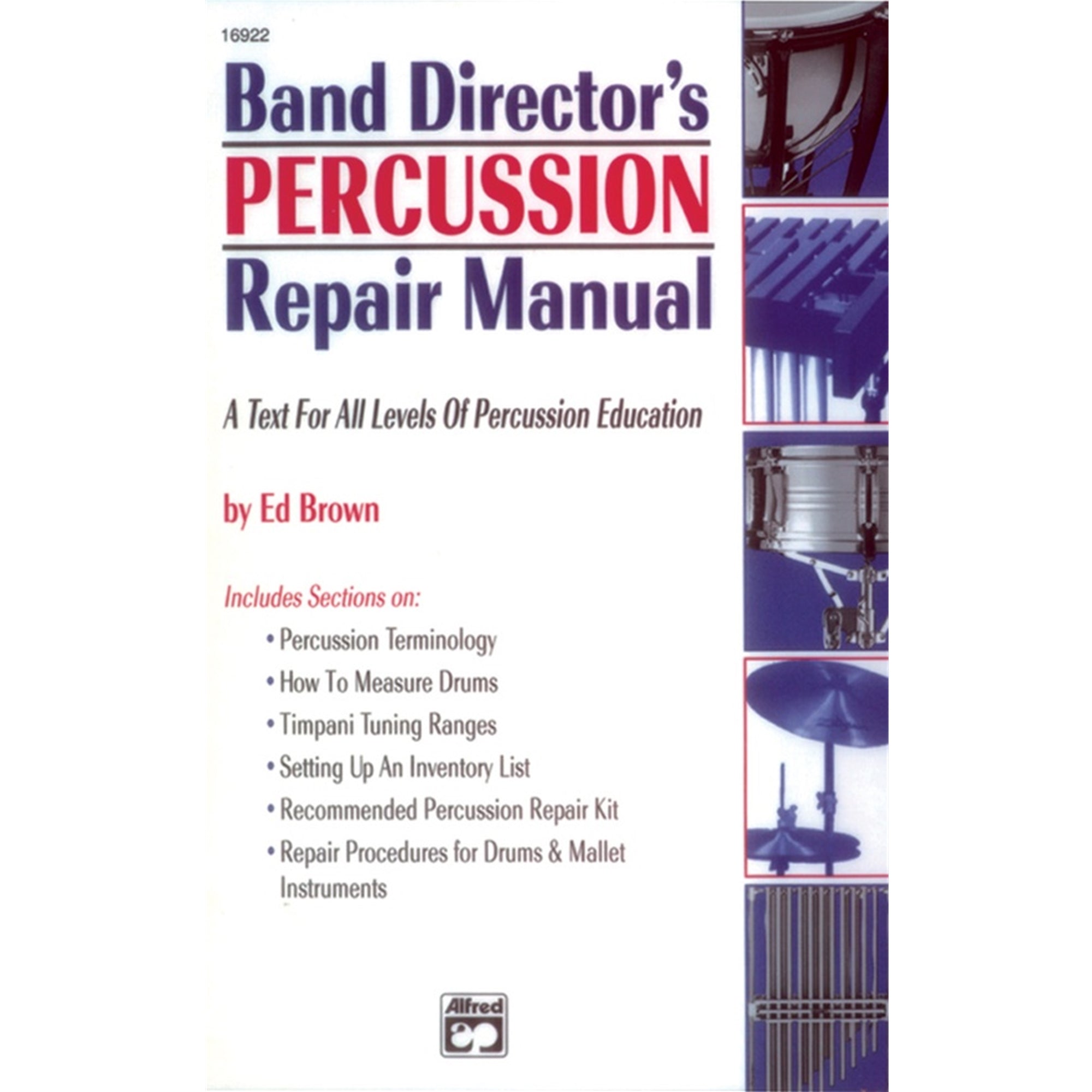 ALFRED 16922 Band Director's Percussion Repair Manuel