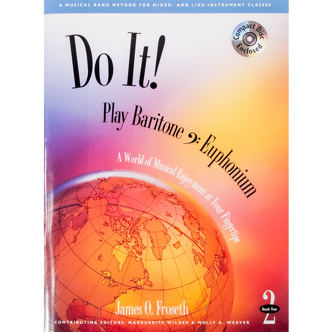 GIA PUBLISHER M516 Do it! Play Baritone BC Book 2 w/ CD
