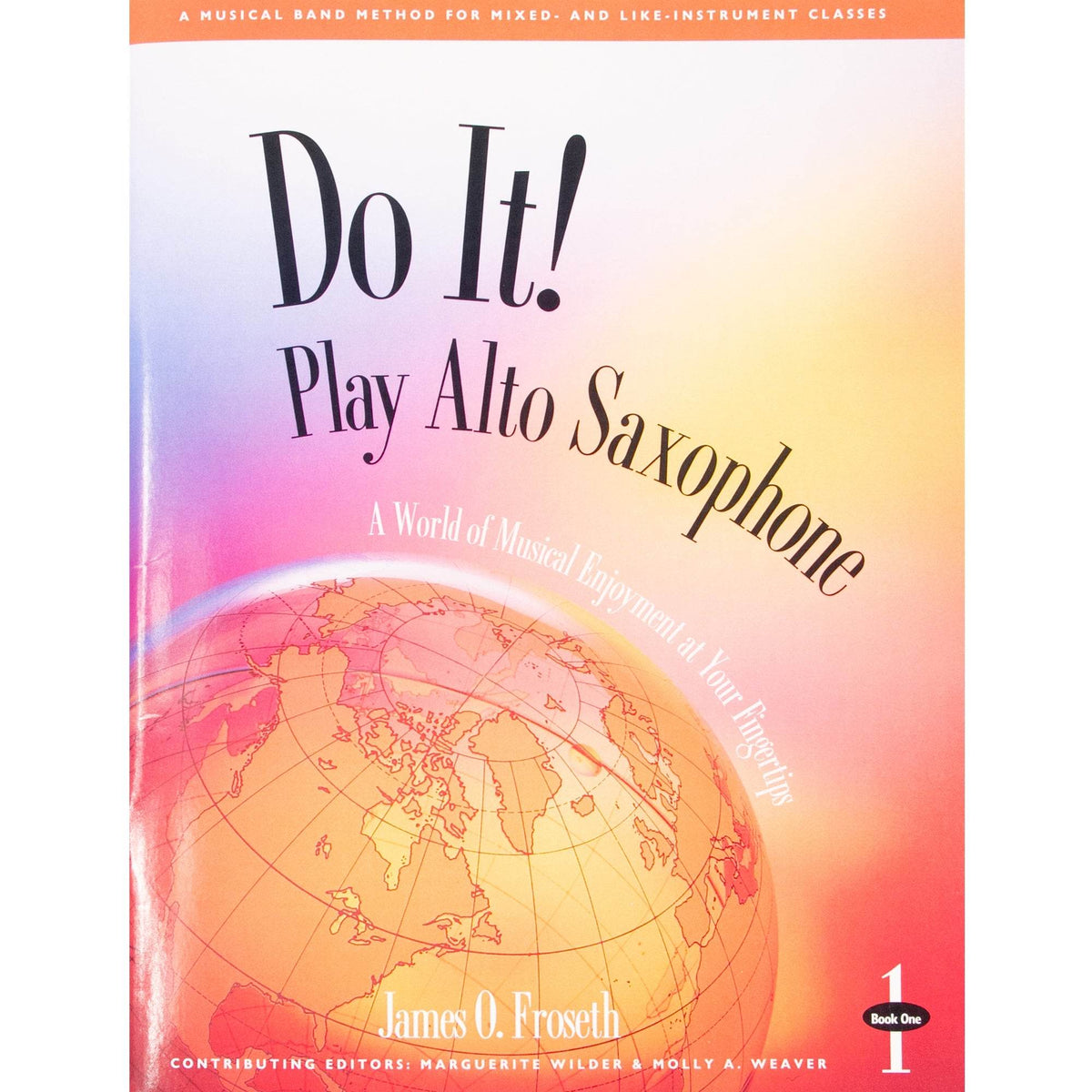 GIA PUBLISHER M464 Do it! Play Alto Saxophone Book 1 w/ MP3s - Ray's Midbell Music