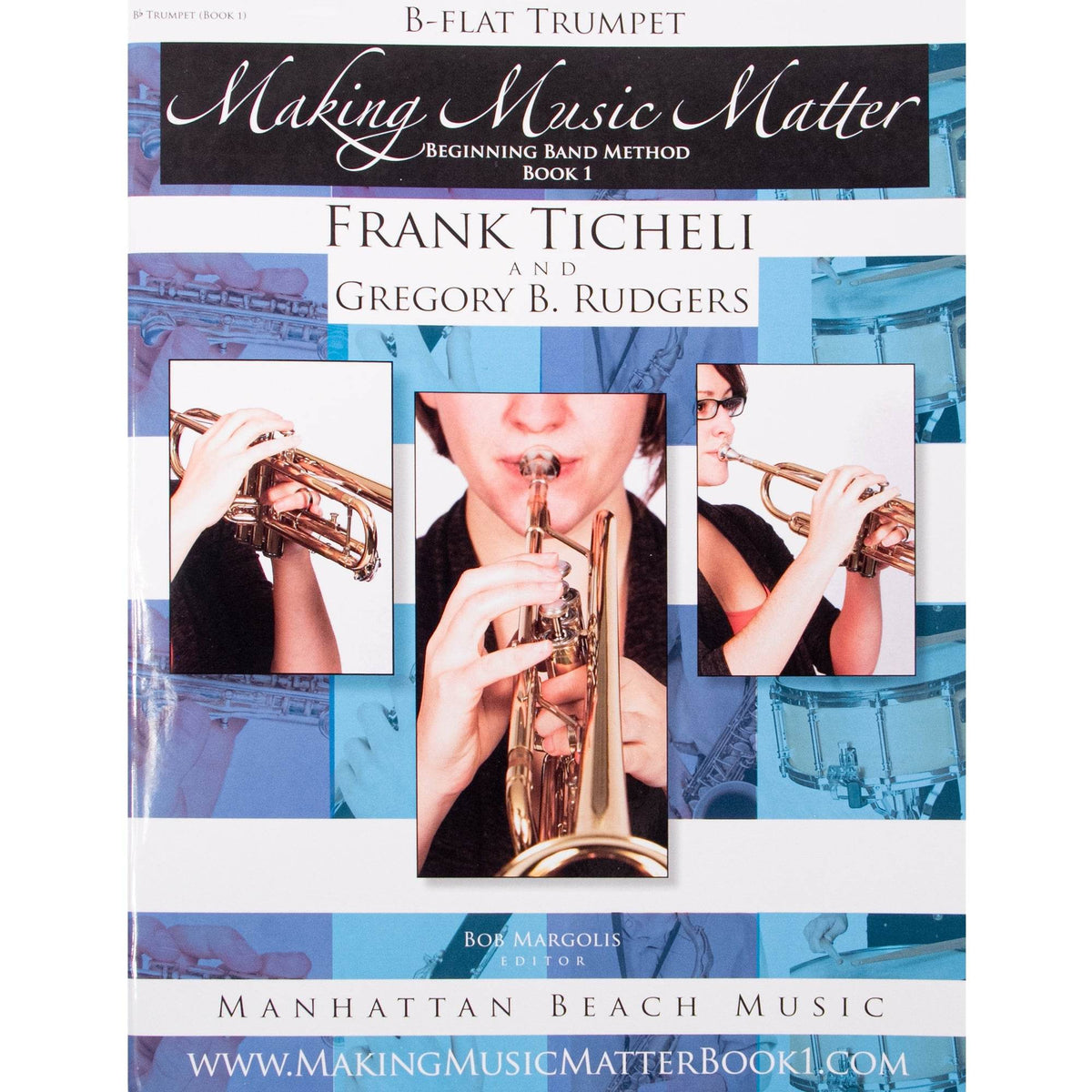 MANHATTAN BEACH 207005 Making Music Matter, Bb Trumpet (Book 1) - Ray's Midbell Music