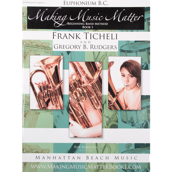 MANHATTAN BEACH 207008 Making Music Matter, Euphonium B.C. (Book 1)