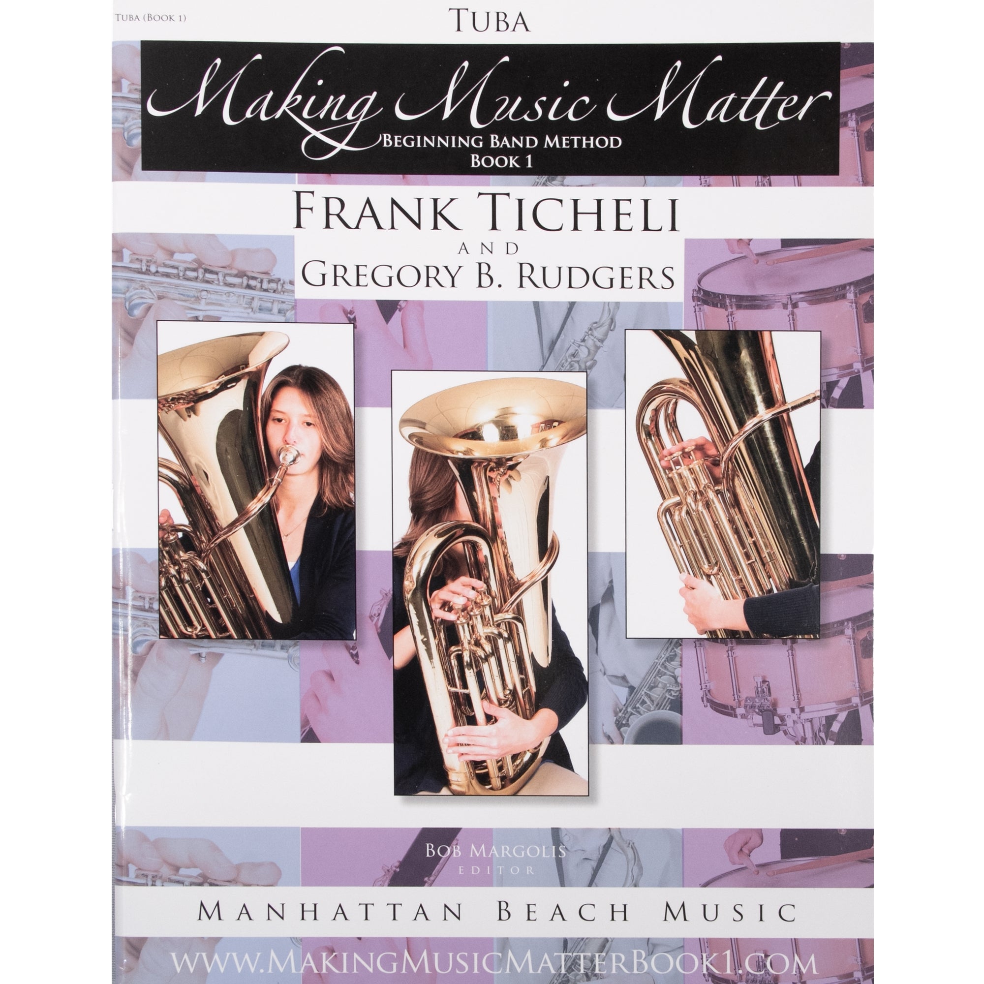 MANHATTAN BEACH 207010 Making Music Matter, Tuba (Book 1)