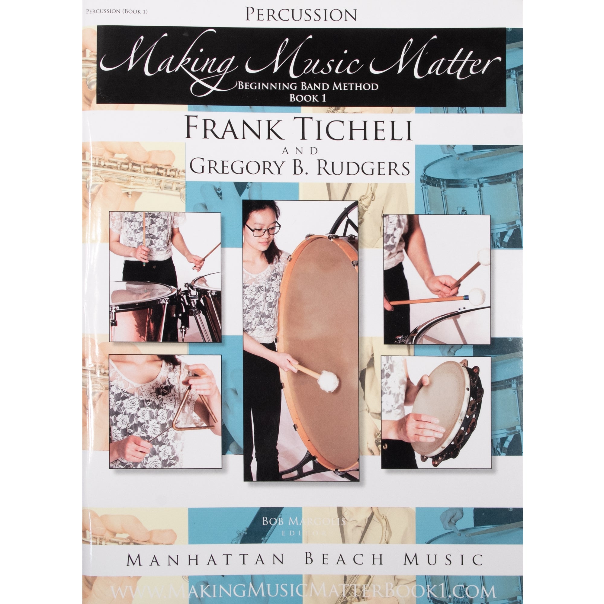 MANHATTAN BEACH 207011 Making Music Matter, Percussion (Book 1)