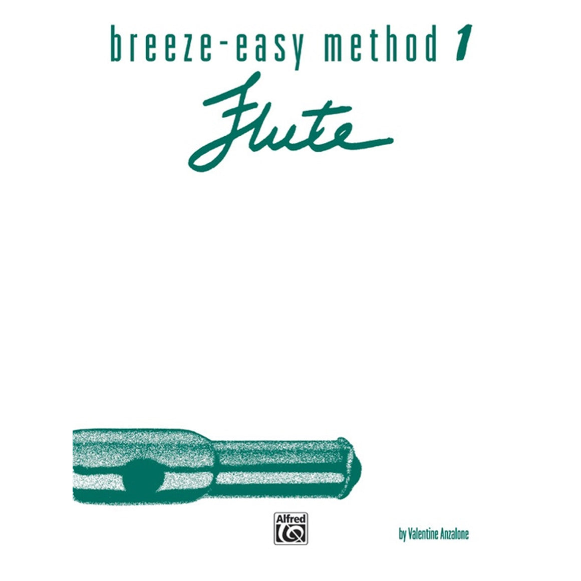 ALFRED 00BE0007 Breeze-Easy Method for Flute, Book I
